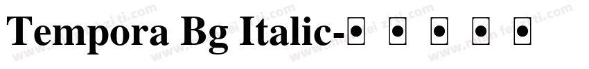 Tempora Bg Italic字体转换